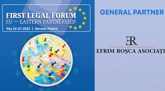 La Varșovia începe primul forum juridic: UE - Parteneriatul Estic. ”Efrim, Roșca și Asociații”, partener general al evenimentului